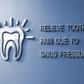 How to Relieve Tooth Pain Due to Sinus Pressure? – Elite Dental Care Tracy