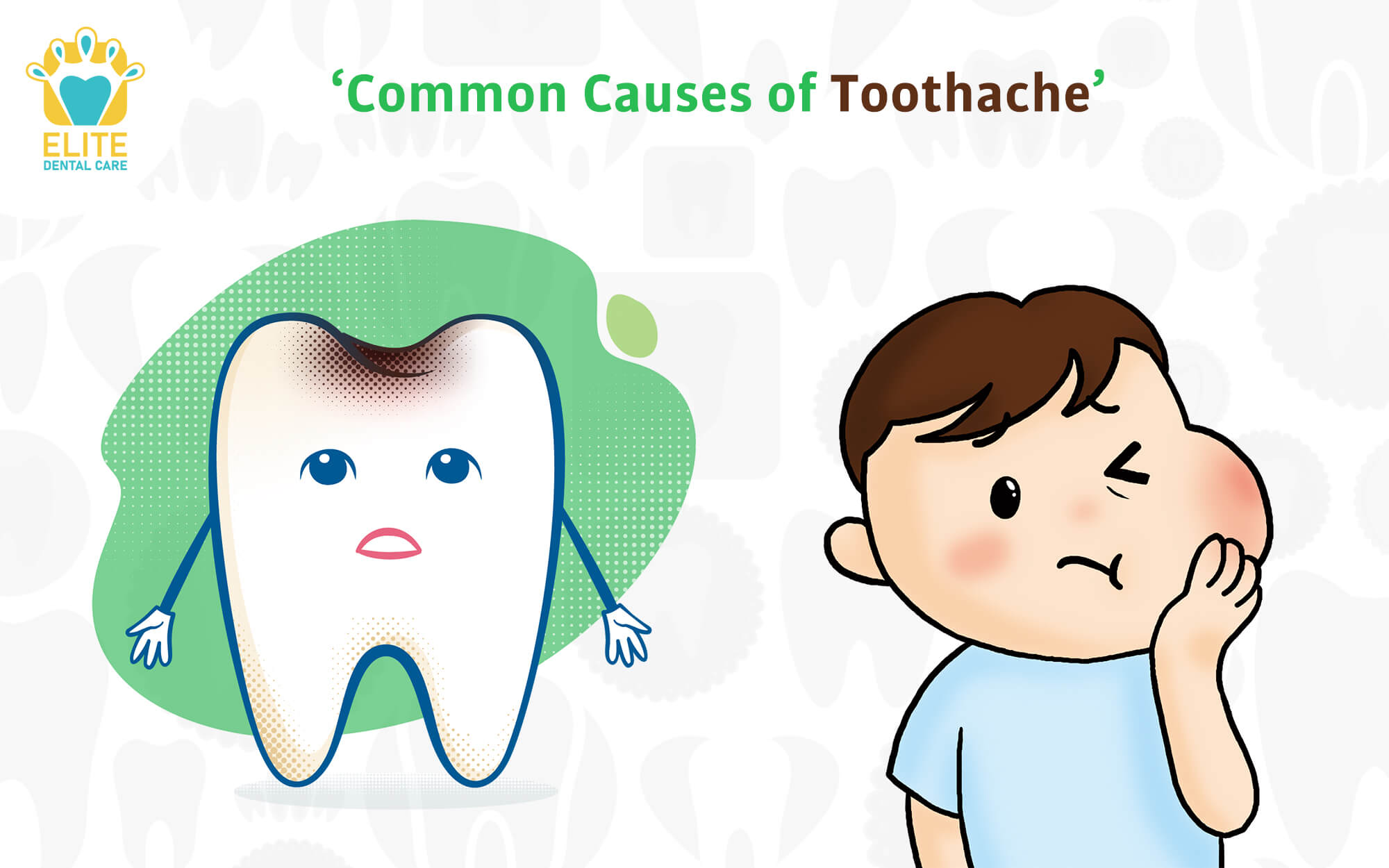 COMMON CAUSES OF TOOTHACHE