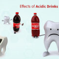 EFFECTS OF ACIDIC DRINKS ON TEETH