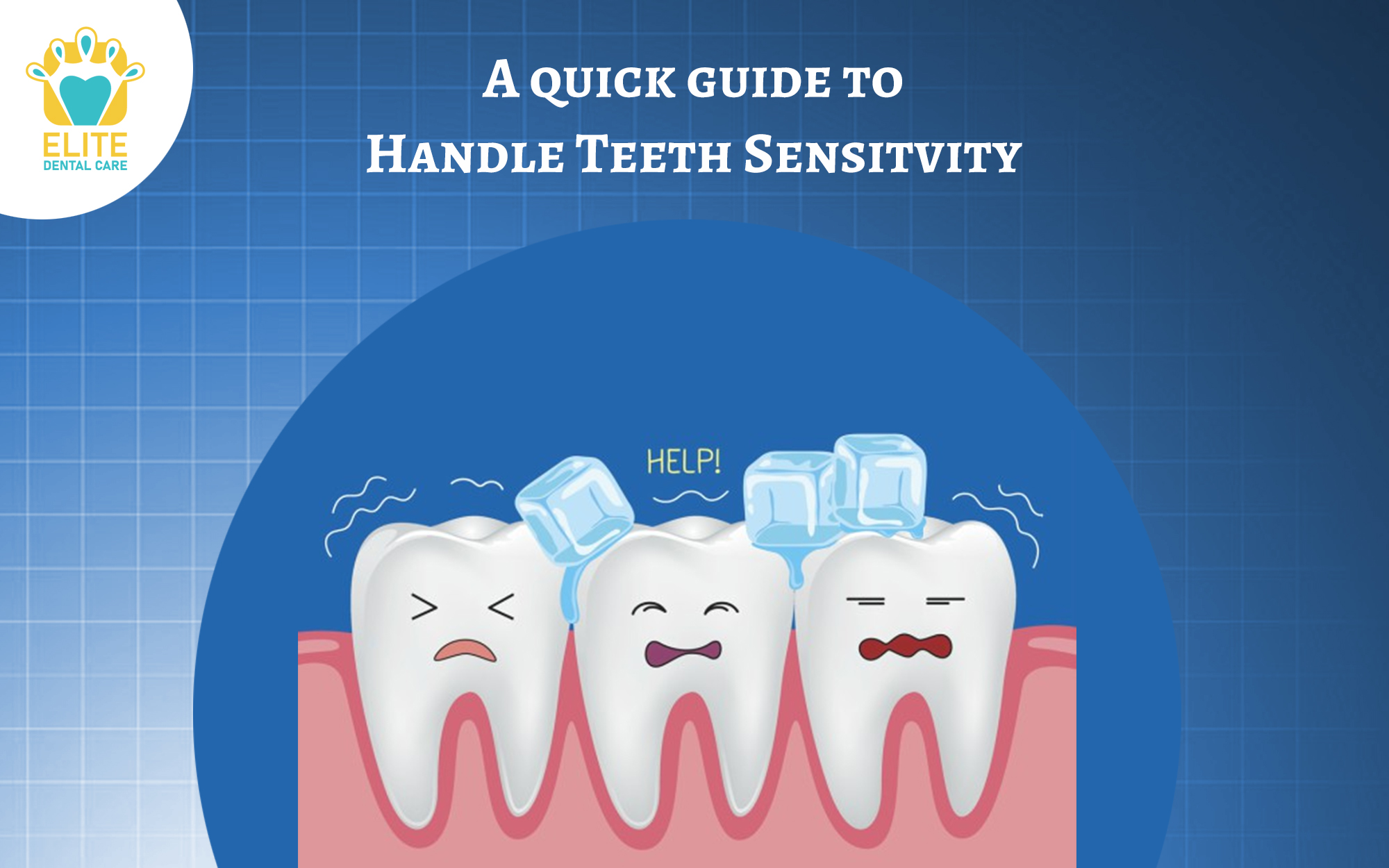 How To Handle Teeth Sensitivity Elite Dental Care