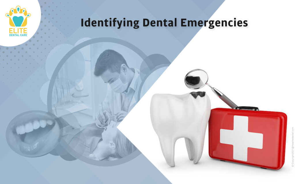 How to Identifying Dental Emergencies? Elite
