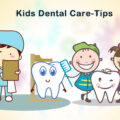 Kids Dental Care Tips