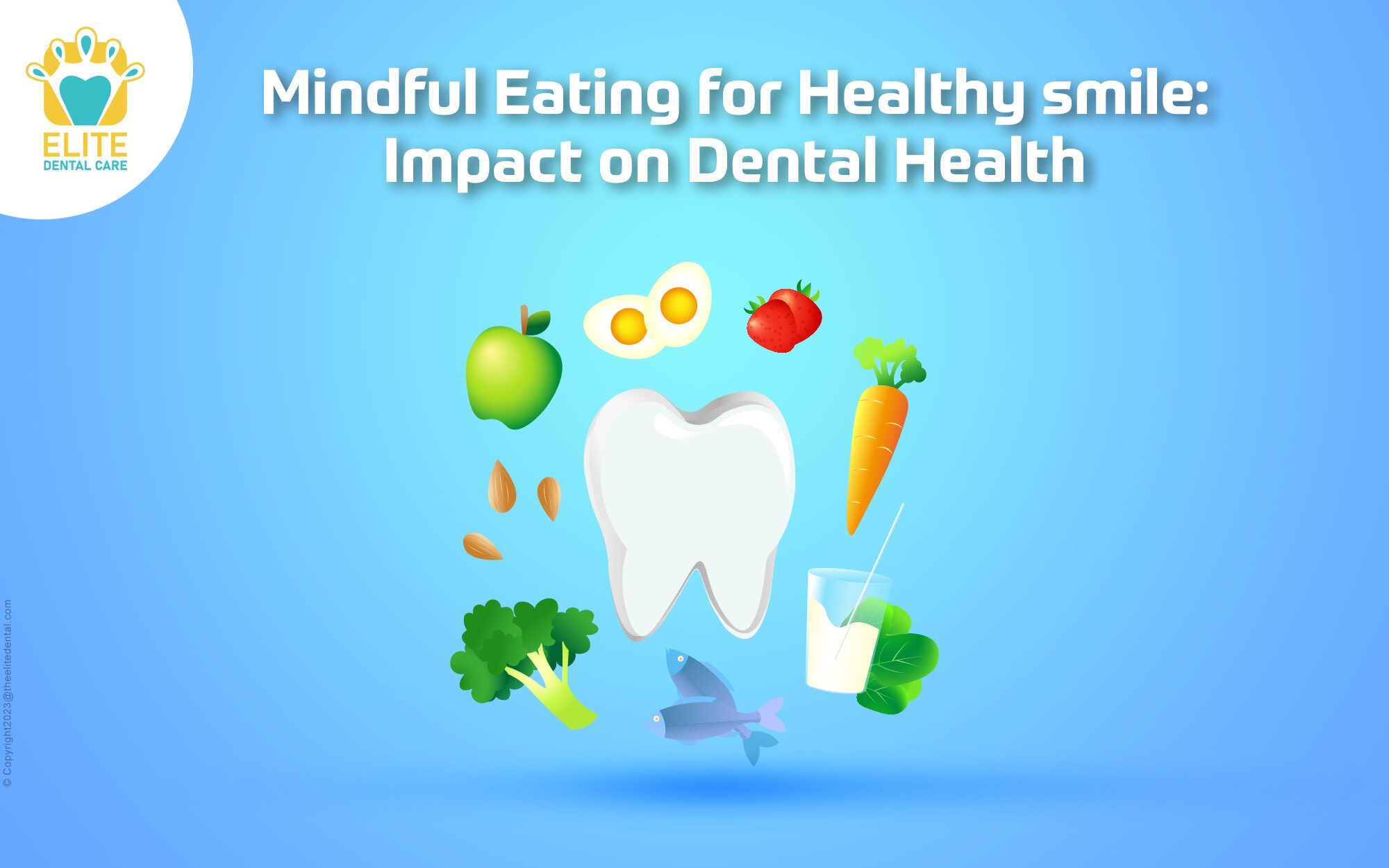 Mindful Eating for Healthy smile: Impact on Dental Health