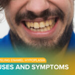 Unravelling Enamel Hypoplasia: Causes and Symptoms
