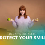 Junk Food Alert: Protect Your Smile!