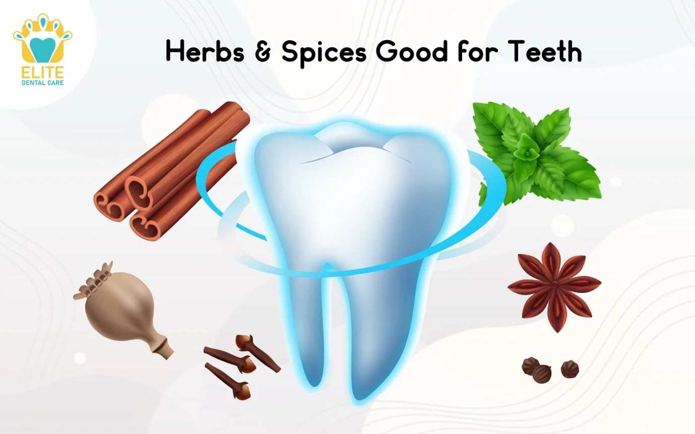 HERBS & SPICES GOOD FOR TEETH