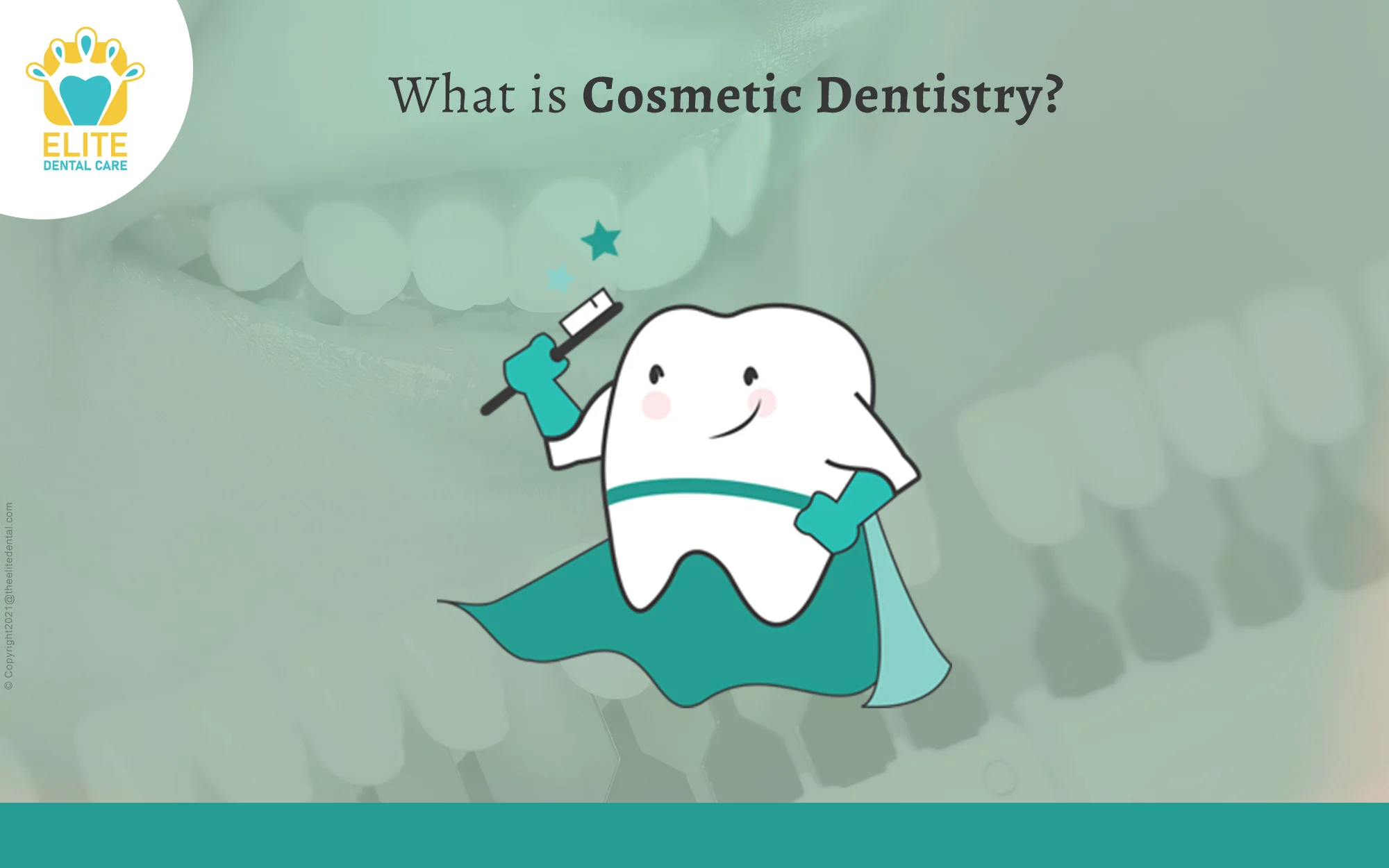 WHAT IS COSMETIC DENTISTRY?