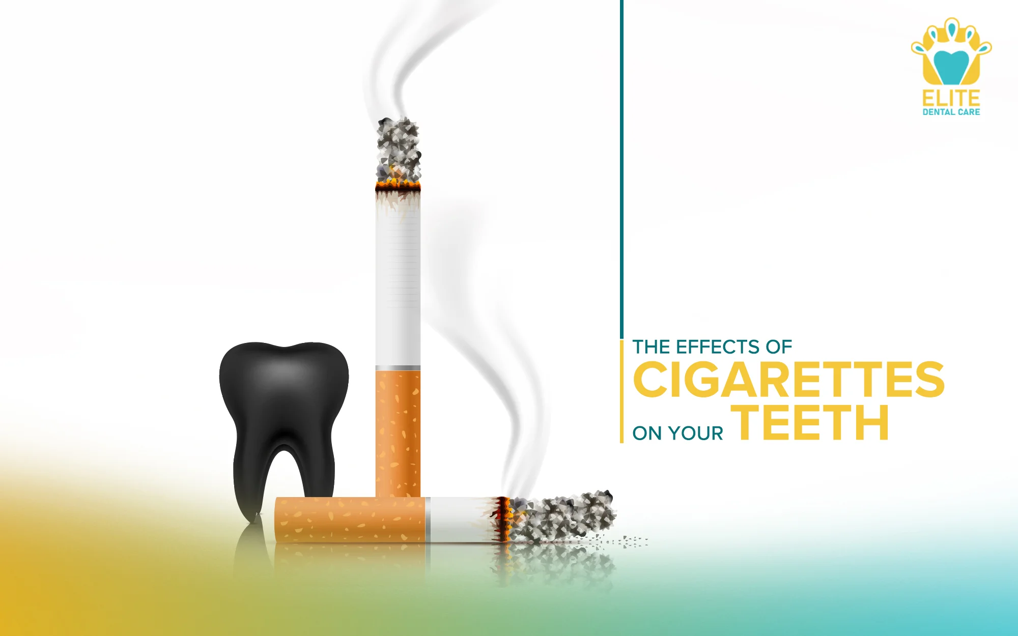 The Effects of Cigarettes on your Teeth
